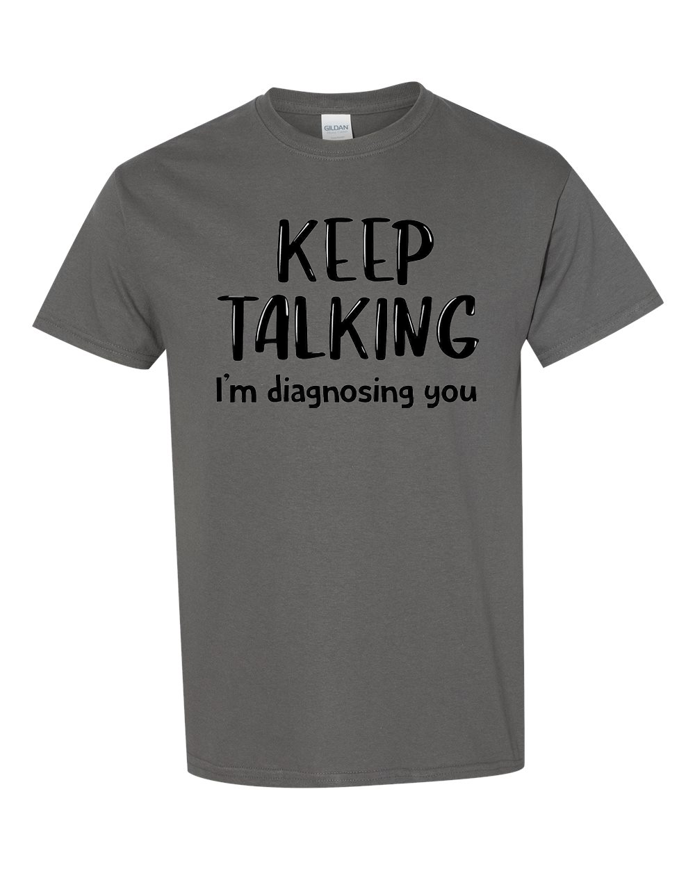 Keep Talking I'm Diagnosing You