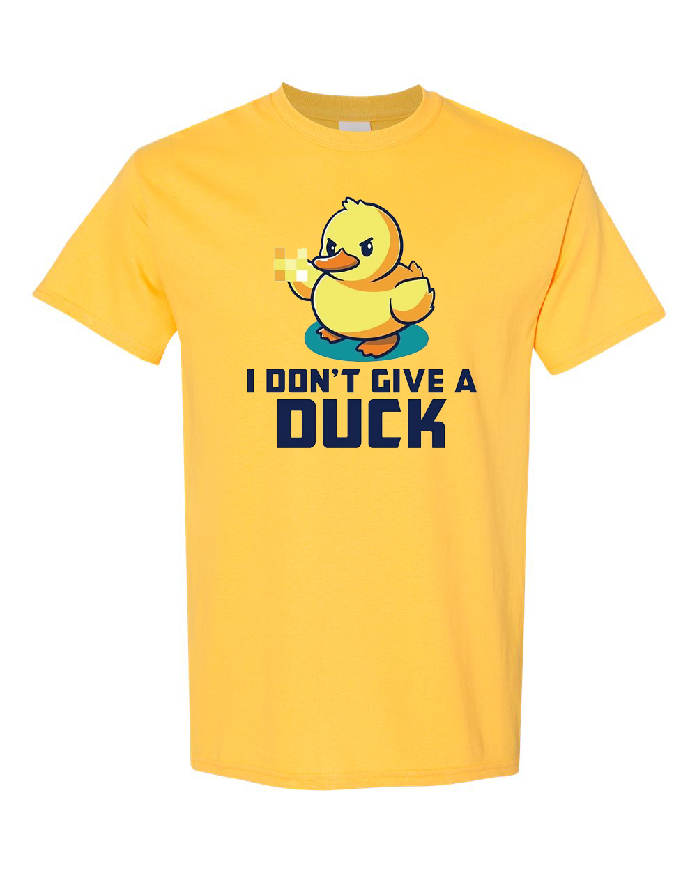 I Don't Give A Duck