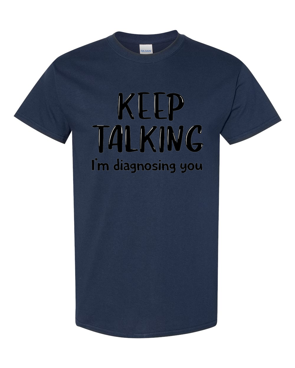 Keep Talking I'm Diagnosing You