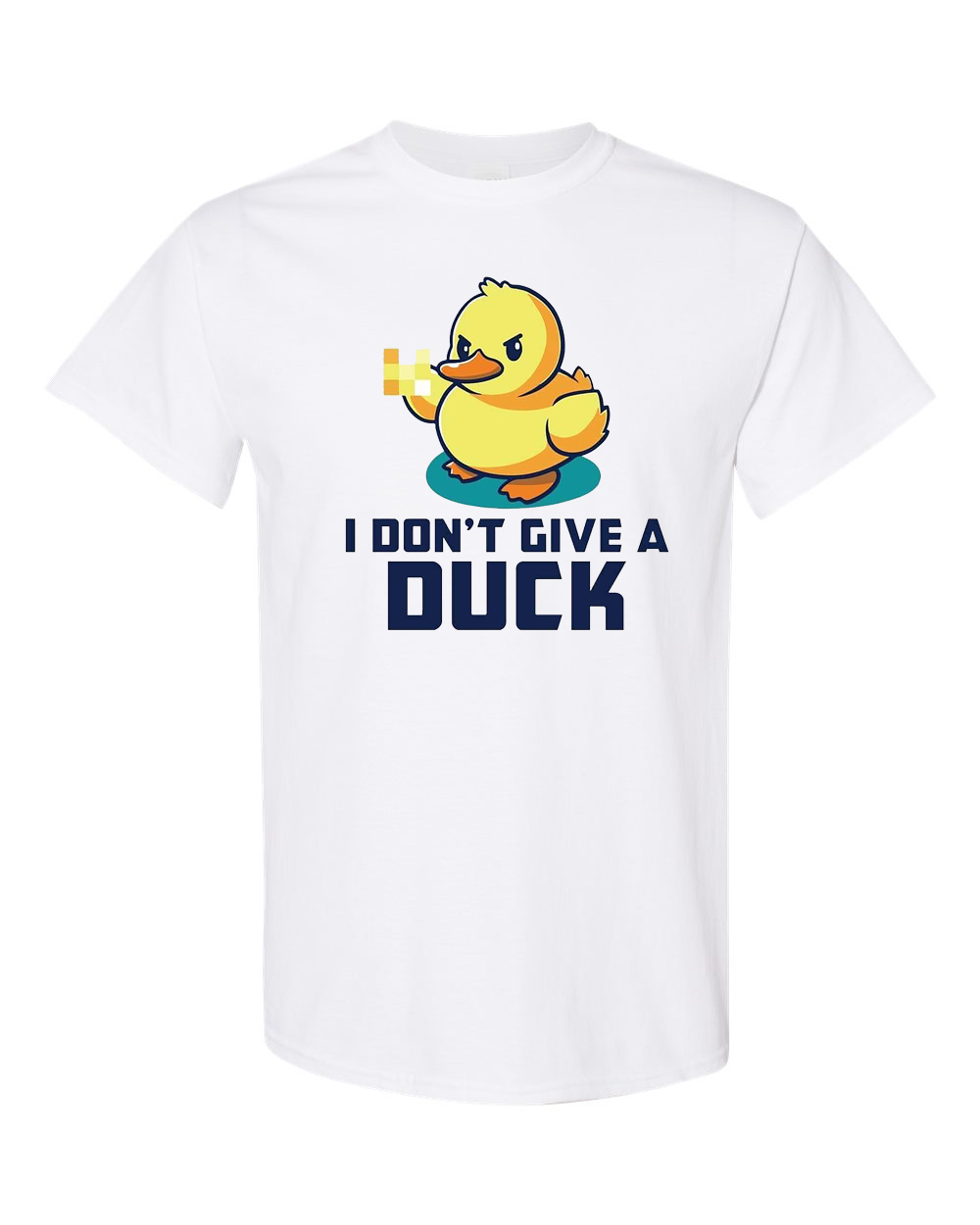 I Don't Give A Duck